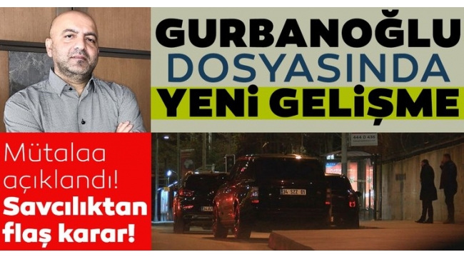 Mubariz Mansimov Gurbanoğlu dosyasında son dakika gelişmesi! Savcılıktan flaş karar
