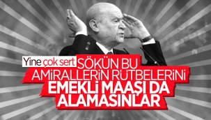 Devlet Bahçeliden 103 amirale tepki: Rütbeleri sökülmelidir
