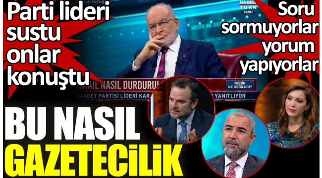 Habertürkte Temel Karamollaoğlu sustu. 