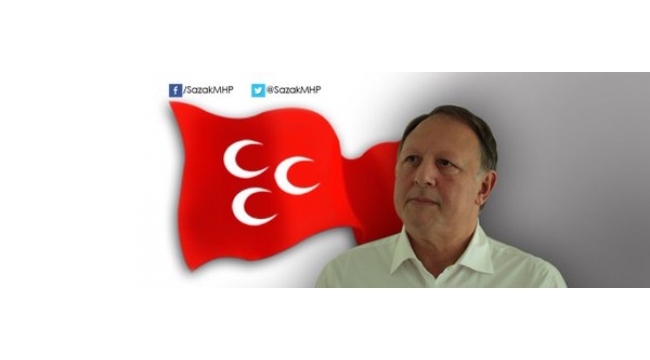 MHPLİ SÜLEYMAN SAZAKTAN , MHP YÖNETİCİLERİNE SERT SÖZLER!
