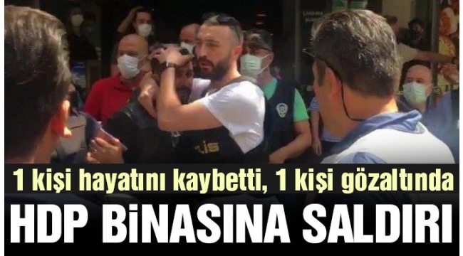 İzmir'de HDP il binasına saldırı: 1 ölü