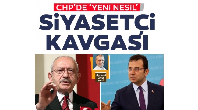 CHPDE YENİ NESİL SİYASETÇİ KAVGASI !