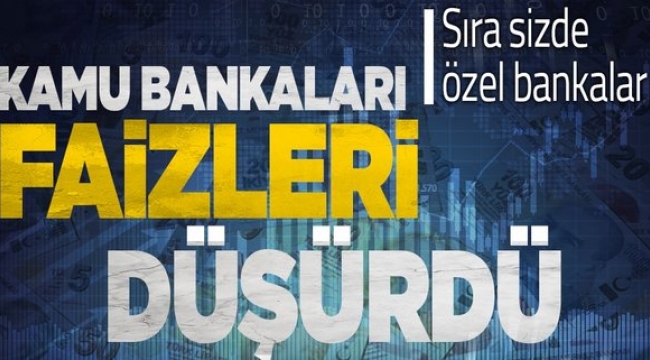 SONDAKİKA... Kamu bankaları konut faiz oranlarını düşürdü