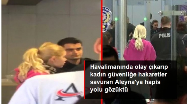 Aleyna Tilki, 5 ay hapis cezasına çarptırıldı