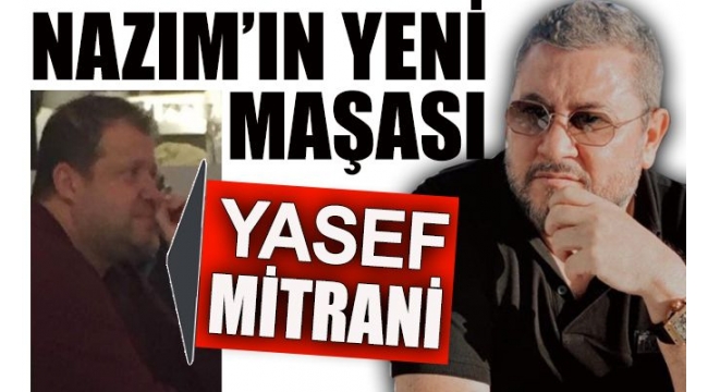 Nazım'ın yeni maşası Yasef Mitrani