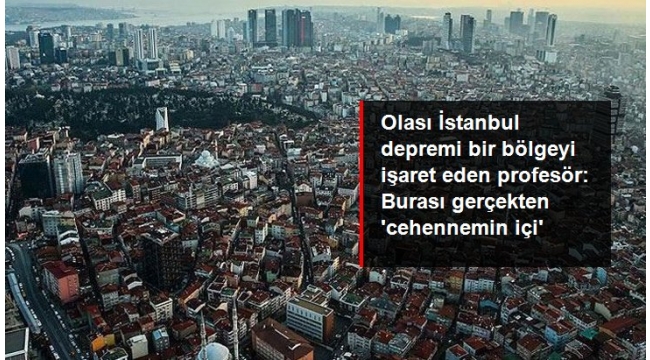 OLASI MARMARA DEPREMİNDE CEHENNEM YAŞANACAK