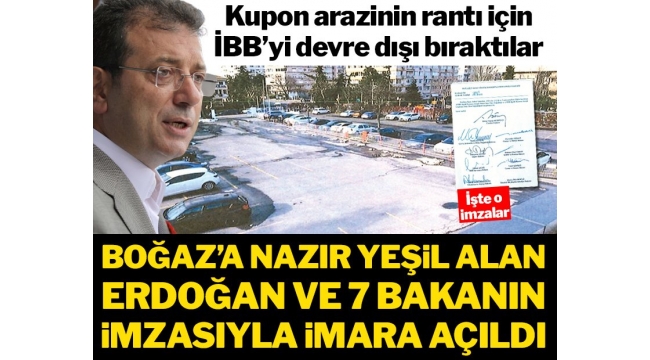 Erdoğan imzaladı, Boğaz'daki yeşil alan imara açıldı