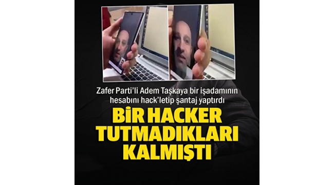 Zafer Partisi Genel Başkan Yardımcısı Adem Taşkaya iş insanı Sait Emirin Instagram hesabını hackletip şantaj yaptırdı