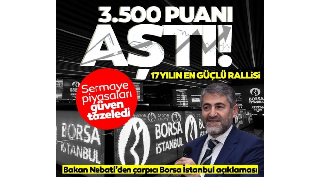 Bakan Nebatiden Borsa İstanbul açıklaması: 17 yılın en güçlü rallisi!