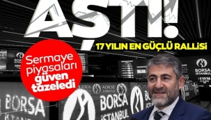 Bakan Nebatiden Borsa İstanbul açıklaması: 17 yılın en güçlü rallisi!