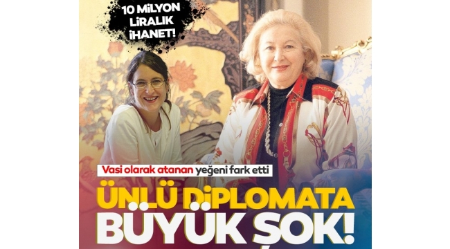 Ünlü diplomat Gencay Gürüne şok! Hizmetlisi 10 milyon lirasını çalmış