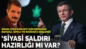 Sinan Ateş suikastı için Erdoğan, Bahçeli, Soylu ve Bozdağ'a seslendi: Birileri siyasi saldırı girişimine mi hazırlanıyor?