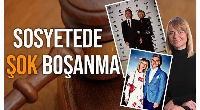 Anadolu Grubu'nun sahibi Özilhan ailesinden boşanma haberi geldi