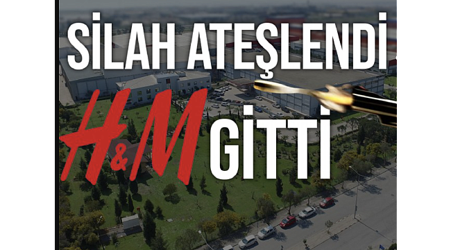 İsveçli H&M İzmir'de sendika liderine silahlı saldırının ardından Türk tedarikçisi Akar Tekstil ile ortaklığını bitirdi