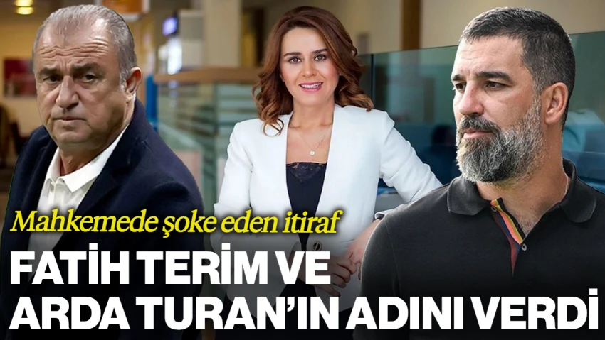 Seçil Erzan'dan Mahkemede Şoke Eden İtiraf! Fatih Terim ve Arda Turan'ın Adını Verdi