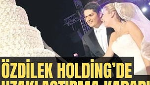Özdilek Holding patronu Murat Özdilek hakkında uzaklaştırma kararı