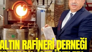 Altın Rafineri Derneği kuruldu: İşte üyeleri...