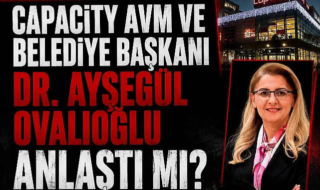 Capacity AVM Otoparkı Ücretli Oldu: Eski İddialar Yeniden Gündemde