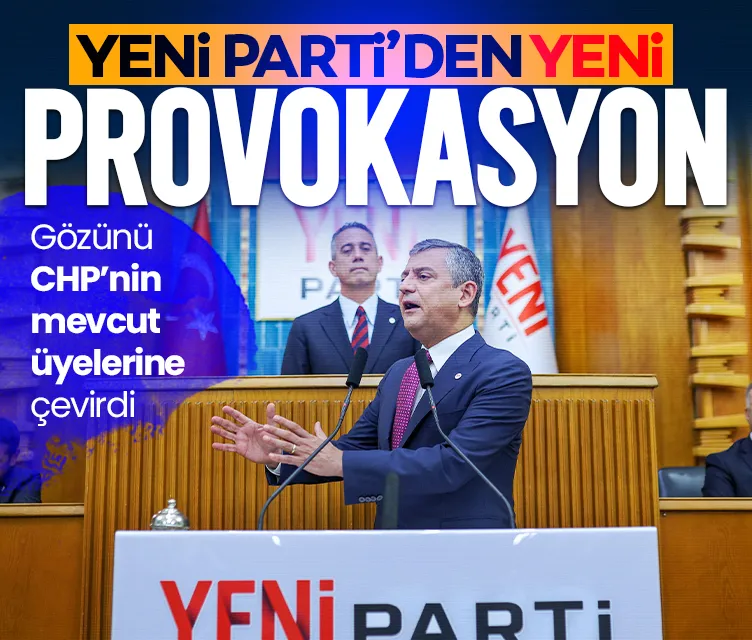 Yeni Parti'den yeni provokasyon! Özgür Özel gözünü üyelere dikti