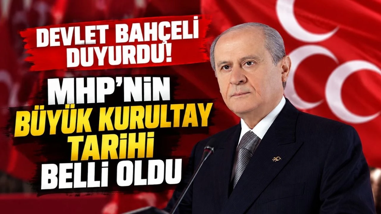Devlet Bahçeli açıkladı: MHP'nin Olağan Kurultay tarihi belli oldu