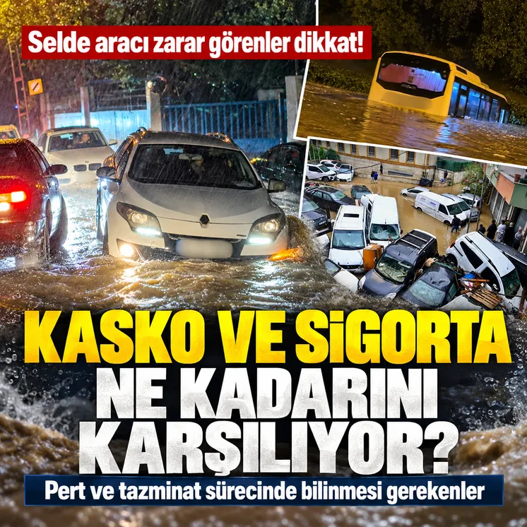 Selde aracı zarar görenler dikkat: Kasko hangi hasarları karşılar, pert kararı ve tazminat nasıl belirlenir?