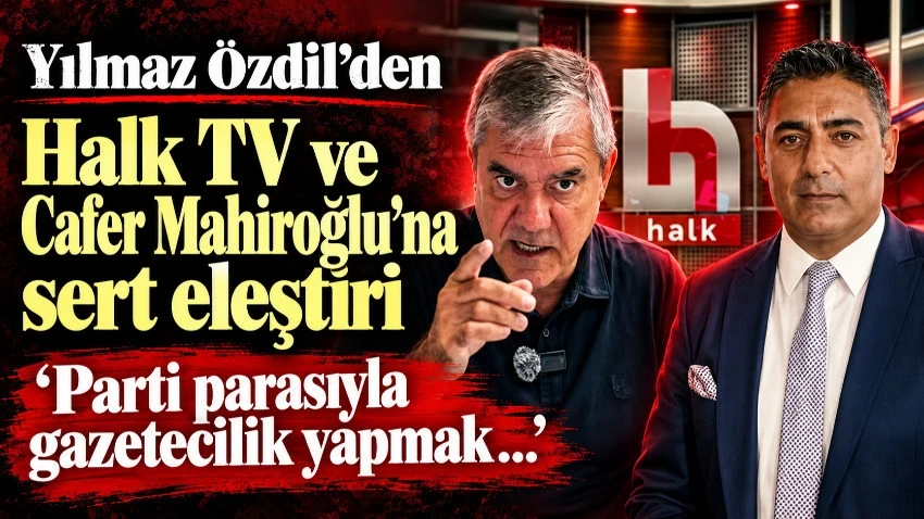Yılmaz Özdil'den Halk TV ve Cafer Mahiroğlu'na sert eleştiri: Parti parasıyla gazetecilik yapmak...
